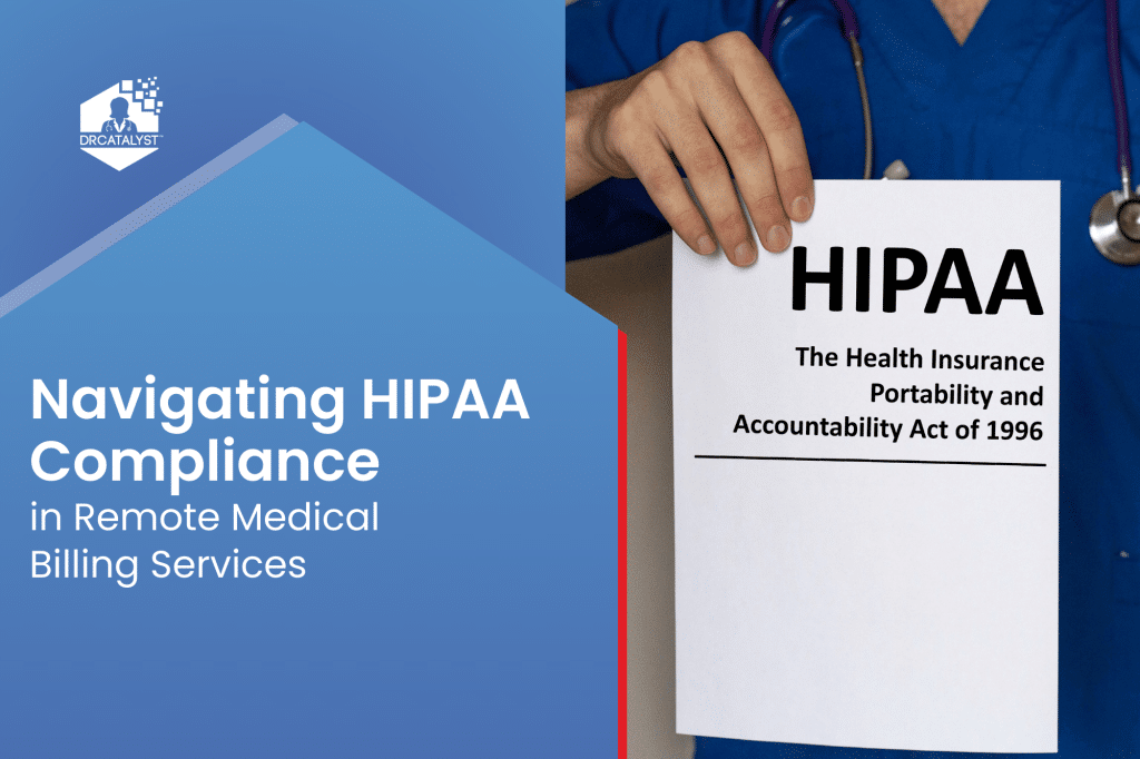 Navigating HIPAA Compliance in Remote Medical Billing Services