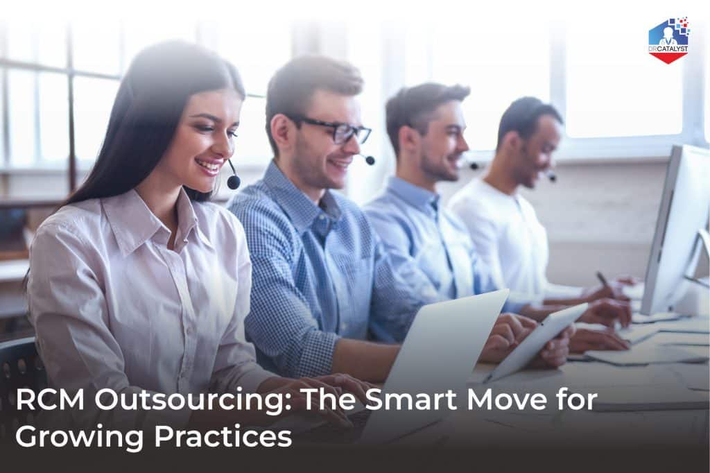 Revenue Cycle Management Outsourcing: Everything Your Practice Needs to Know
