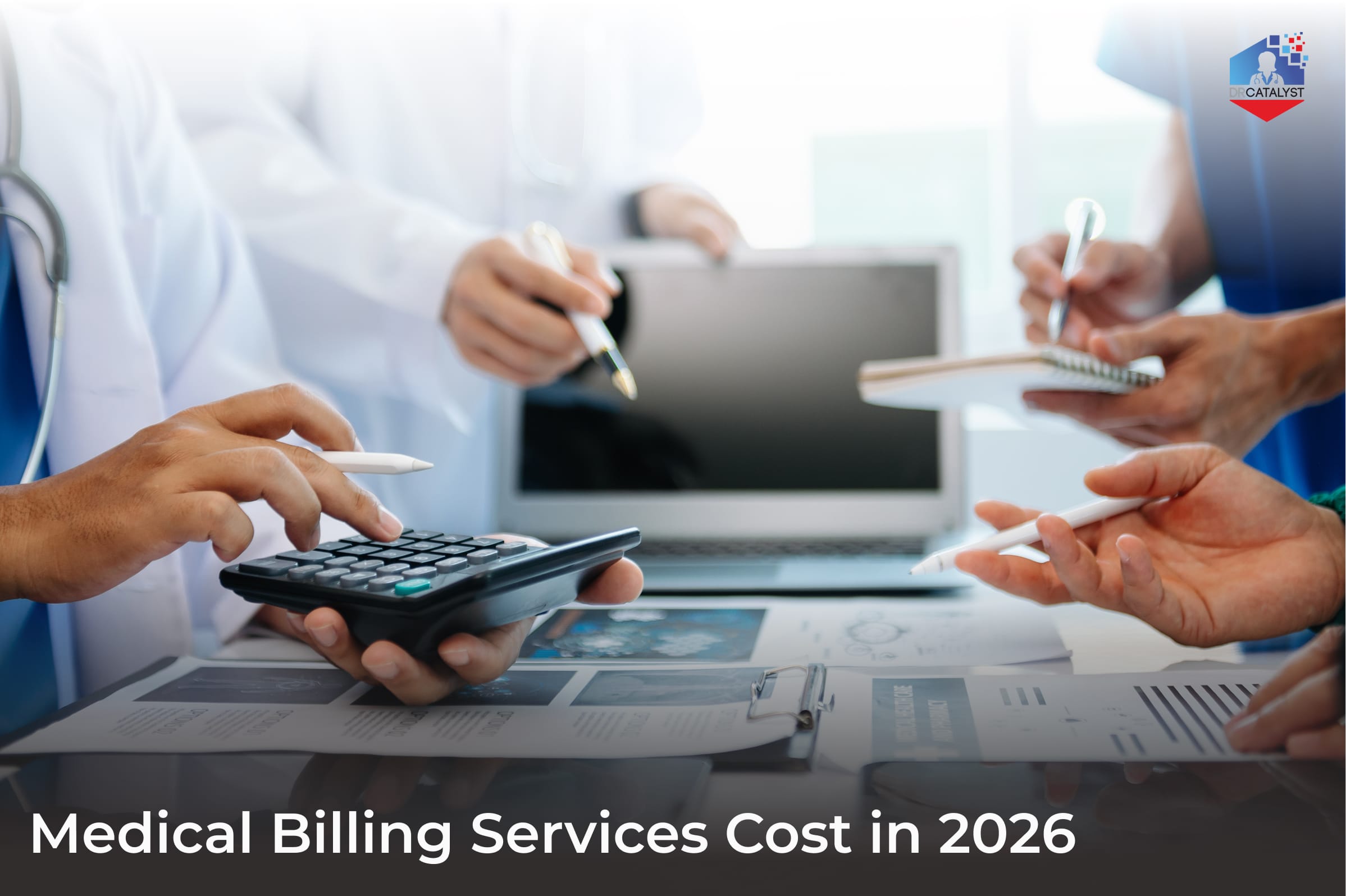  Medical billing services cost in 2026, with healthcare professionals reviewing billing data, calculations, and financial reports