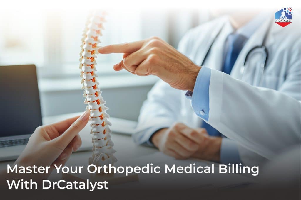 DrCatalyst Cracks the Code on Orthopedic Billing and RCM Services